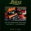 James Lager Vol III An Illustrated History Leica Accessories Signed Book New / FREE SHIPPING (USA)