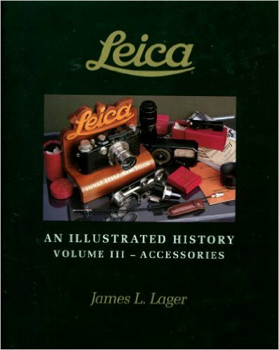 Leica Leitz Illustrated Guide III Book by James Lager Lenses Access. 
