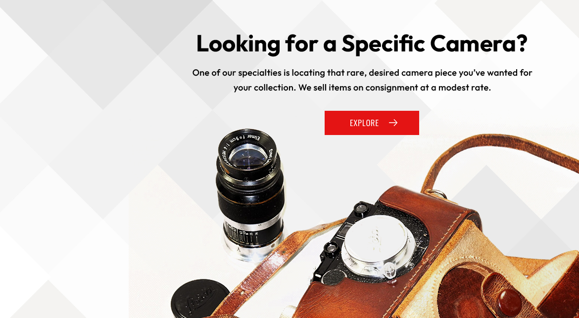 Looking for a Specific Camera?