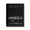 The “Leica M” Book A Homage to the First 70 Years Of Leica Company New Book / No longer Available